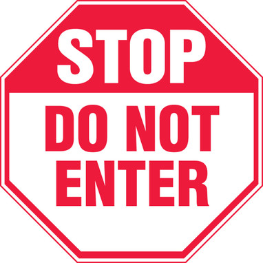 Stop Safety Sign: Do Not Enter 12" x 12" Adhesive Vinyl 1/Each - MAST204VS