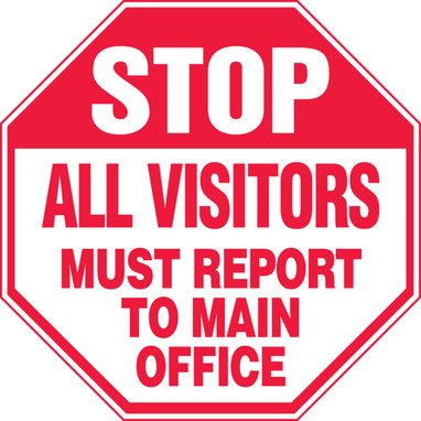 Stop Safety Sign: All Visitors Must Report To Main Office Shape: Octagon 12" x 12" Aluma-Lite 1/Each - MAST220XL