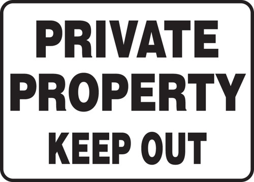 Safety Sign: Private Property - Keep Out 10" x 14" Accu-Shield 1/Each - MATR504XP