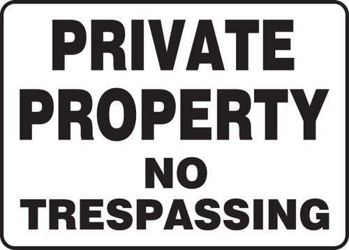 Safety Sign: Private Property - No Trespassing 7" x 10" Plastic - MATR518VP