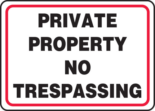 Safety Sign: Private Property - No Trespassing 10" x 14" Adhesive Dura-Vinyl 1/Each - MATR538XV