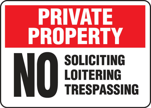 Private Property Safety Sign: No Soliciting Loitering Trespassing 10" x 14" Plastic - MATR969VP