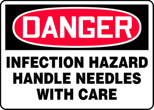 OSHA Danger Safety Sign: Infection Hazard - Handle Needles With Care 10" x 14" Dura-Fiberglass 1/Each - MBHZ100XF