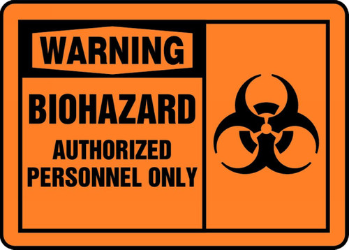 OSHA Warning Safety Sign: Biohazard - Authorized Personnel Only 7" x 10" Adhesive Dura-Vinyl - MBHZ302XV