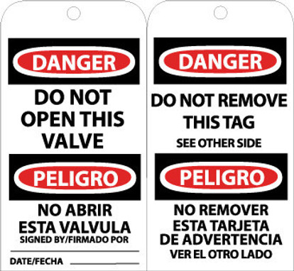 Tags - Do Not Open This Valve Bilingual - 6X3 - .015 Mil Unrip Vinyl - 25 Pk W/ Grommet - RPT151G