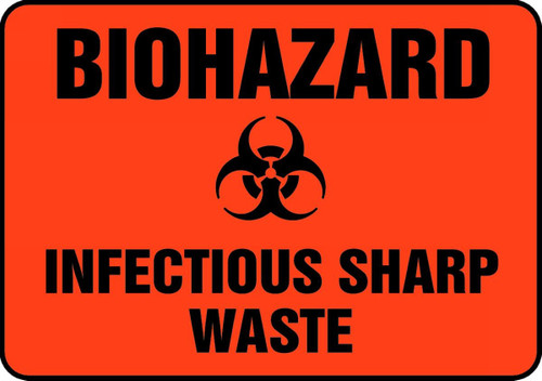 Biohazard Safety Sign: Infectious Sharp Waste 7" x 10" Aluma-Lite 1/Each - MBHZ514XL