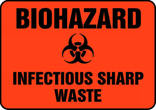 Biohazard Safety Sign: Infectious Sharp Waste 7" x 10" Dura-Plastic 1/Each - MBHZ514XT