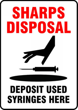 Safety Sign: Sharps Disposal - Deposit Used Syringes Here 10" x 7" Dura-Fiberglass 1/Each - MBHZ517XF