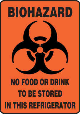 Biohazard Safety Sign: No Food Or Drink To Be Stored In This Refrigerator 14" x 10" Plastic 1/Each - MBHZ526VP