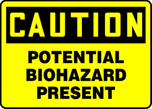 OSHA Caution Safety Sign: Potential Biohazard Present 10" x 14" Dura-Plastic 1/Each - MBHZ610XT