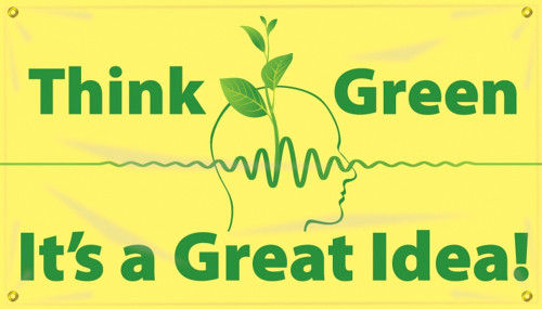 Safety Sign: Think Green - It's A Great Idea! 28" x 4-ft. 1/Each - MBR469