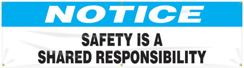 OSHA Notice Safety Banners: Safety Is A Shared Responsibility 28" x 8-ft - MBR816