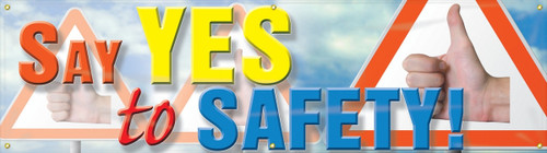 Safety Banners: Say Yes To Safety 28" x 8-ft 1/Each - MBR835