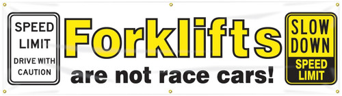 Safety Banners: Forklifts Are Not Race Cars 28" x 8-ft 1/Each - MBR891