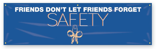 Safety Banners: Friends Don't Let Friends Forget Safety 28" x 8-ft - MBR948