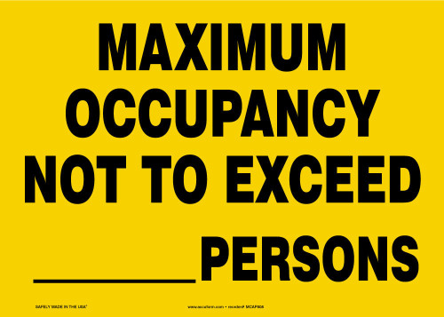 Safety Sign: Maximum Occupancy Not To Exceed ___ Persons 10" x 14" Dura-Fiberglass 1/Each - MCAP505XF