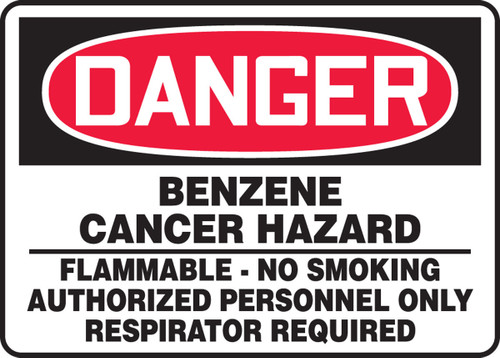 OSHA Danger Safety Sign: Benzene - Cancer Hazard-Flammable - No Smoking-Authorized Personnel Only - Respiration Required 10" x 14" Adhesive Vinyl 1/Each - MCAW015VS