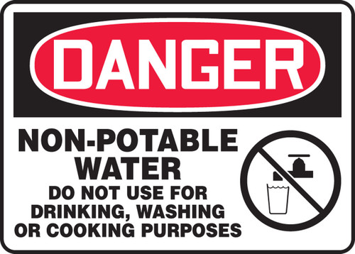 OSHA Danger Safety Sign: Non-Potable Water - Do Not Use For Drinking, Washing or Cooking Purposes 10" x 14" Dura-Plastic 1/Each - MCAW017XT