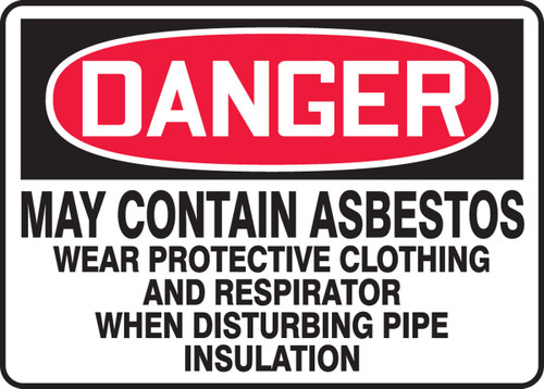 OSHA Danger Safety Sign: May Contain Asbestos 10" x 14" Dura-Fiberglass 1/Each - MCAW106XF