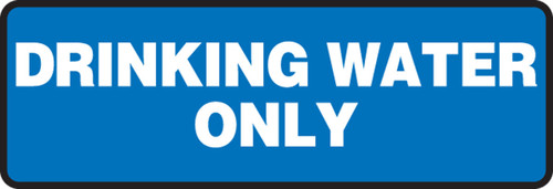 Safety Sign: Drinking Water Only 4" x 12" Aluma-Lite 1/Each - MCAW518XL