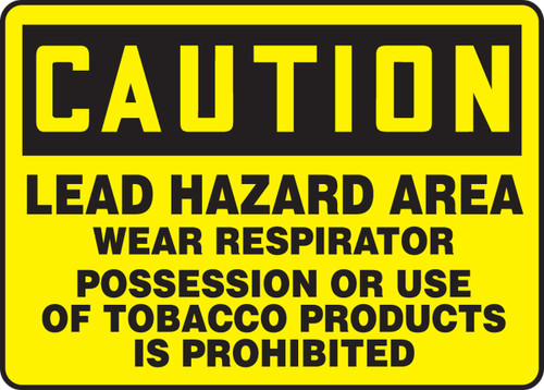 OSHA Caution Safety Sign: Lead Hazard Area - Wear Respirator - Possession Or Use Of Tobacco Products Is Prohibited 10" x 14" Accu-Shield 1/Each - MCAW607XP