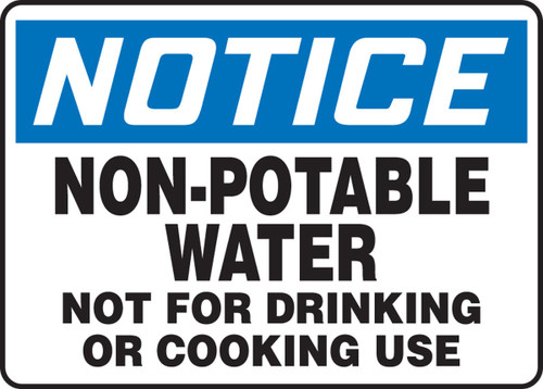 OSHA Notice Safety Sign: Non-Potable Water - Not For Drinking Or Cooking Use 10" x 14" Dura-Fiberglass 1/Each - MCAW805XF