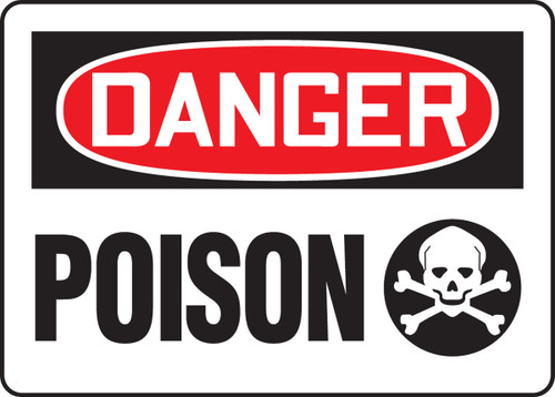 OSHA Danger Safety Sign: Poison 7" x 10" Dura-Fiberglass 1/Each - MCHD101XF