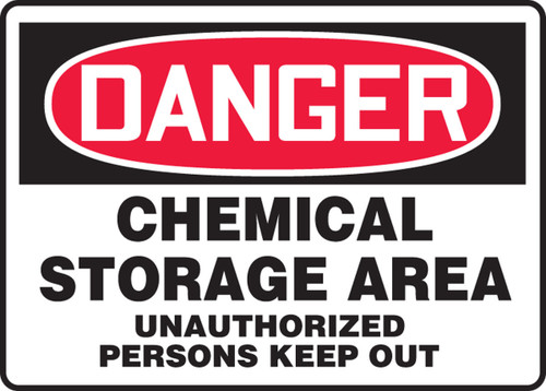 OSHA Danger Safety Sign: Chemical Storage Area Unauthorized Persons Keep Out 10" x 14" Adhesive Vinyl 1/Each - MCHG022VS