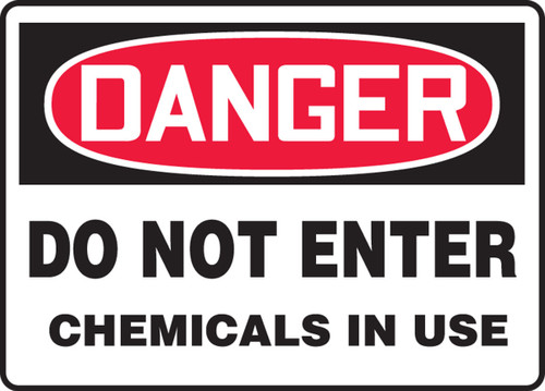 OSHA Danger Safety Sign: Do Not Enter Chemicals In Use 10" x 14" Aluminum 1/Each - MCHG026VA