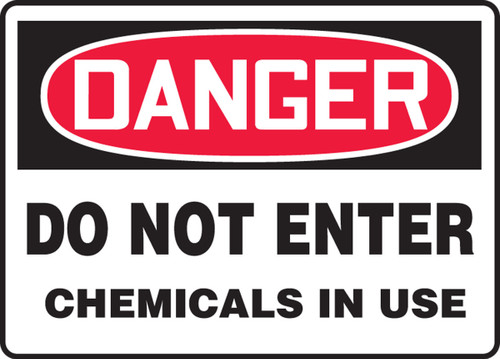 OSHA Danger Safety Sign: Do Not Enter Chemicals In Use 10" x 14" Dura-Plastic 1/Each - MCHG026XT