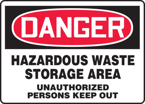 OSHA Danger Safety Sign: Hazardous Waste Storage Area - Unauthorized Persons Keep Out 10" x 14" Adhesive Vinyl 1/Each - MCHG030VS