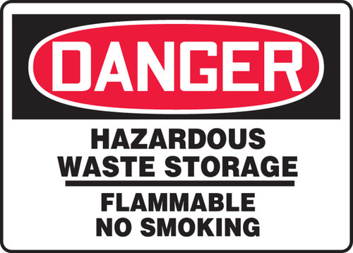 OSHA Danger Safety Sign: Hazardous Waste Storage- Flammable No Smoking 10" x 14" Adhesive Vinyl 1/Each - MCHG031VS