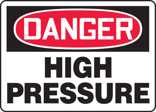 OSHA Danger Safety Sign: High Pressure 7" x 10" Aluma-Lite 1/Each - MCHG033XL