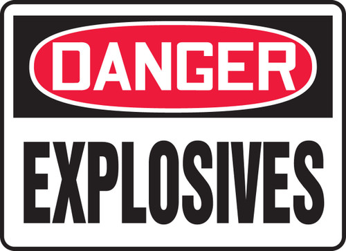 OSHA Danger Safety Sign: Explosives 7" x 10" Aluma-Lite 1/Each - MCHG047XL