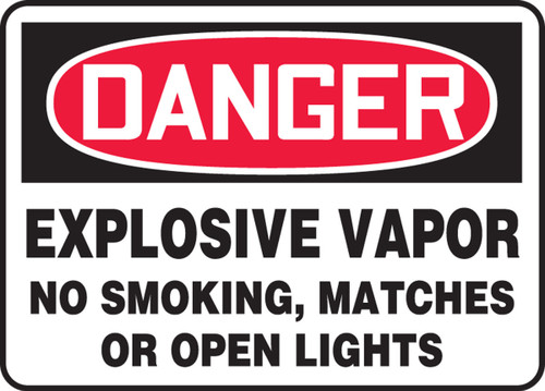 OSHA Danger Safety Sign: Explosive Vapor No Smoking, Matches Or Open Lights 10" x 14" Aluminum 1/Each - MCHG060VA