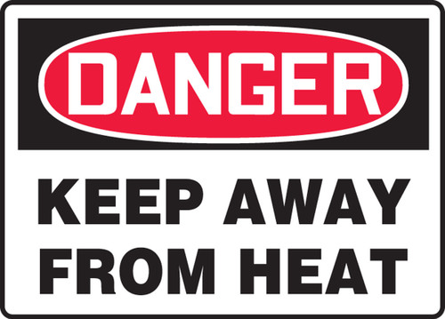 OSHA Danger Safety Sign: Keep Away From Heat 10" x 14" Dura-Fiberglass 1/Each - MCHG071XF