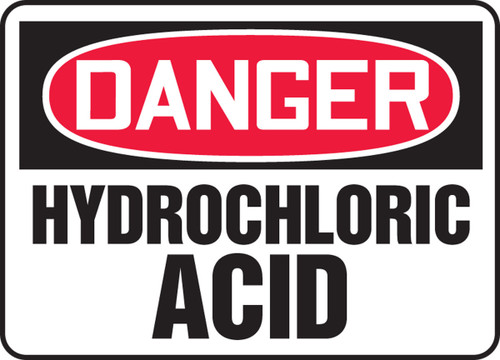 OSHA Danger Safety Sign: Hydrochloric Acid 7" x 10" Adhesive Vinyl 1/Each - MCHG103VS