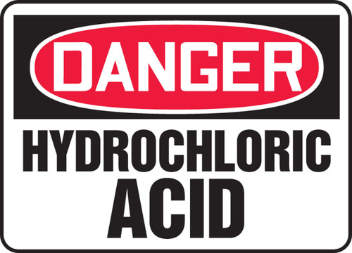 OSHA Danger Safety Sign: Hydrochloric Acid 7" x 10" Dura-Plastic 1/Each - MCHG103XT