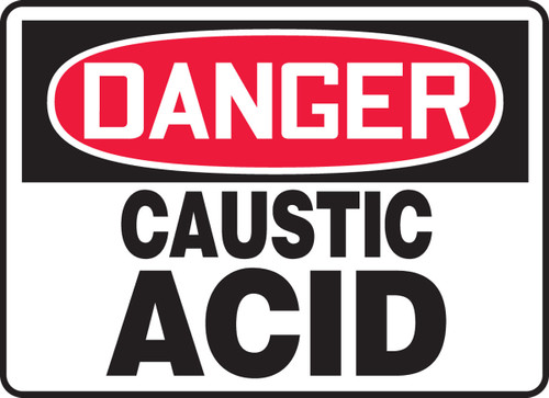 OSHA Danger Safety Sign: Caustic Acid 10" x 14" Accu-Shield 1/Each - MCHL016XP