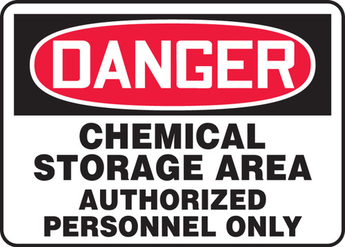 OSHA Danger Safety Sign: Chemical Storage Area Authorized Personnel Only 7" x 10" Adhesive Dura-Vinyl 1/Each - MCHL023XV