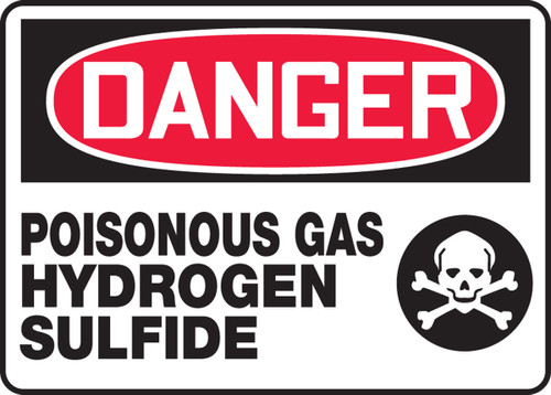 OSHA Danger Safety Sign - Poisonous Gas Hydrogen Sulfide 10" x 14" Adhesive Vinyl - MCHL046VS