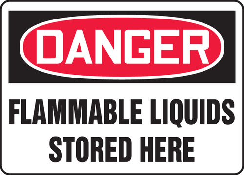 OSHA Danger Safety Sign: Flammable Liquids Stored Here 10" x 14" Dura-Plastic 1/Each - MCHL062XT