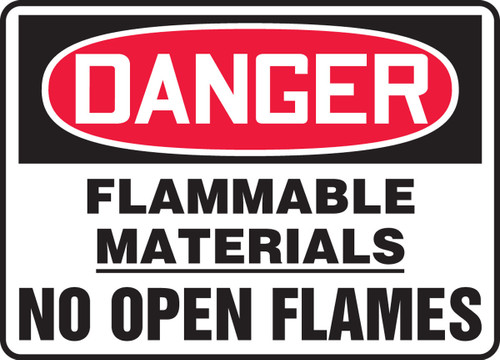 OSHA Danger Safety Sign: Flammable Materials - No Open Flames 10" x 14" Plastic 1/Each - MCHL070VP