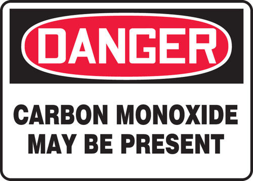 OSHA Danger Safety Sign: Carbon Monoxide May Be Present 10" x 14" Dura-Plastic 1/Each - MCHL081XT