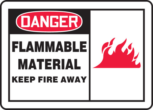 OSHA Danger Safety Sign: Flammable Material - Keep Fire Away 10" x 14" Aluminum 1/Each - MCHL096VA