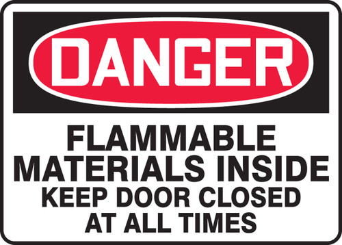 OSHA Danger Safety Sign: Flammable Materials Inside - Keep Door Closed At All Times 10" x 14" Dura-Plastic 1/Each - MCHL101XT