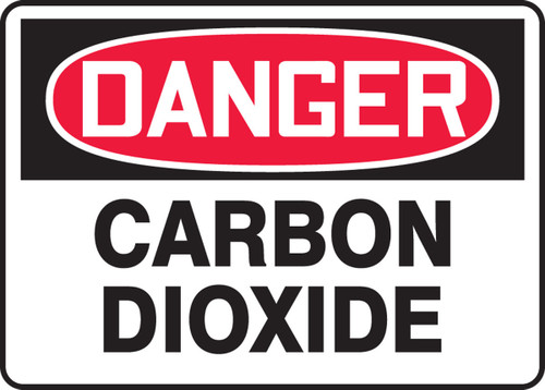 OSHA Danger Safety Sign: Carbon Dioxide 10" x 14" Plastic 1/Each - MCHL113VP