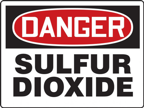 OSHA Danger Safety Sign: Sulfur Dioxide 7" x 10" Aluminum 1/Each - MCHL116VA