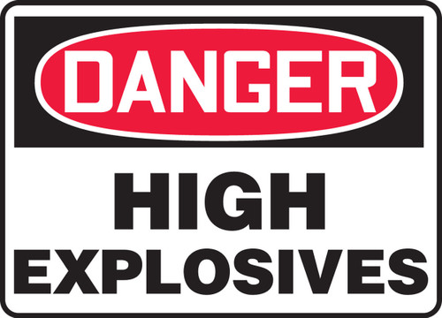 OSHA Danger Safety Sign: High Explosives 10" x 14" Aluma-Lite 1/Each - MCHL130XL