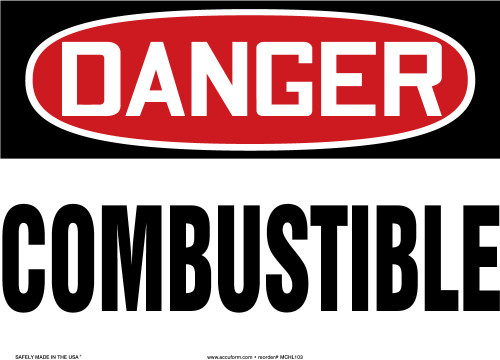 OSHA Danger Safety Sign: Combustible 7" x 10" Adhesive Vinyl - MCHL141VS